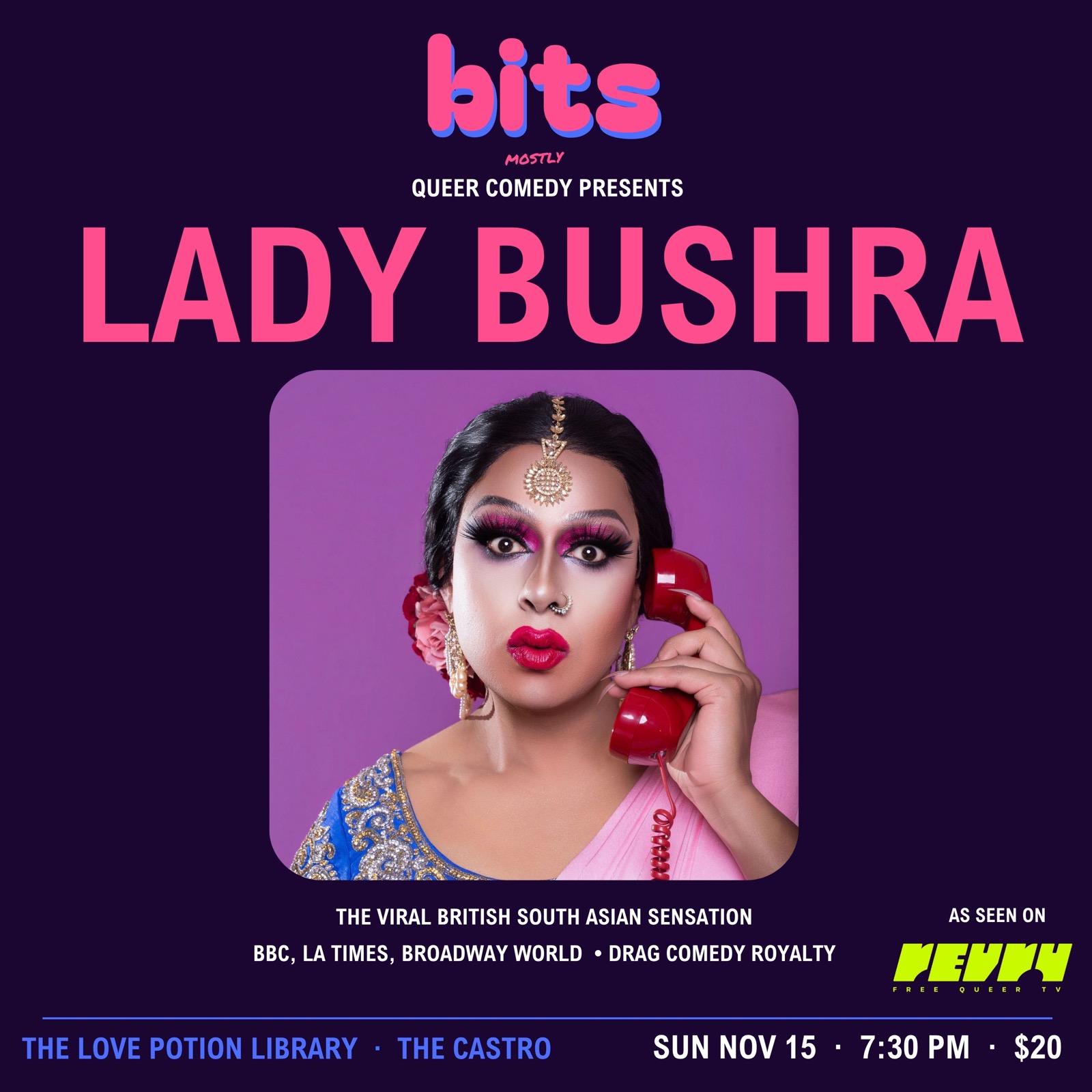 Bits presents Lady Bushra at The Love Potion Library, November 15 at 7:30 PM